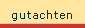 gutachten